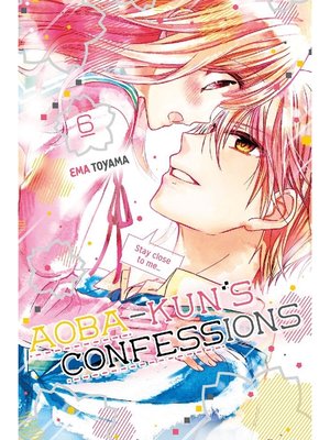 cover image of Aoba-kun's Confessions, Volume 6